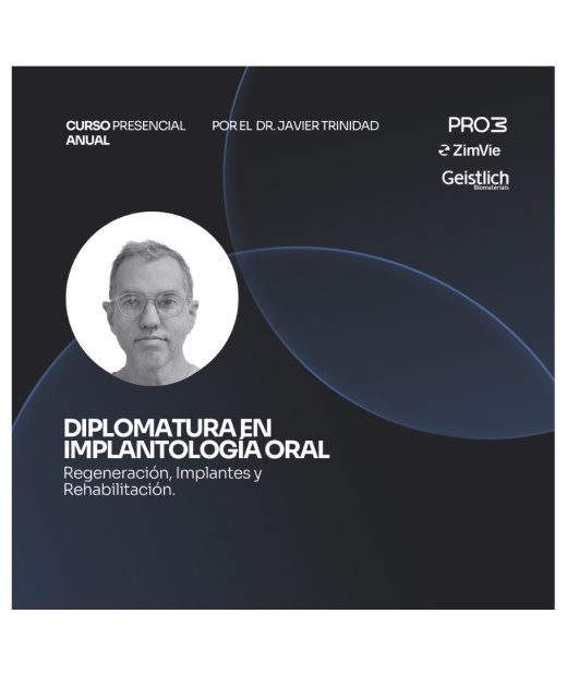 CURSO ANUAL, Diplomatura en Implantología Oral, Regeneración, Implantes y Rehabilitación